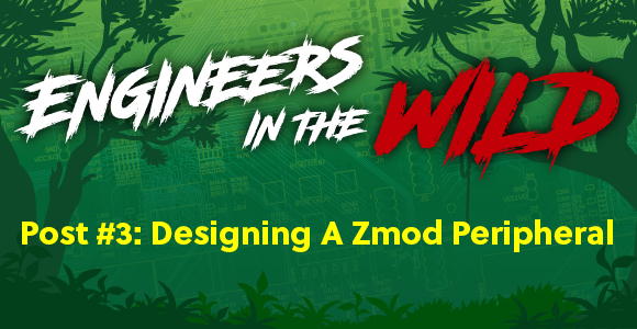Post 3 - Designing a Zmod Peripheral